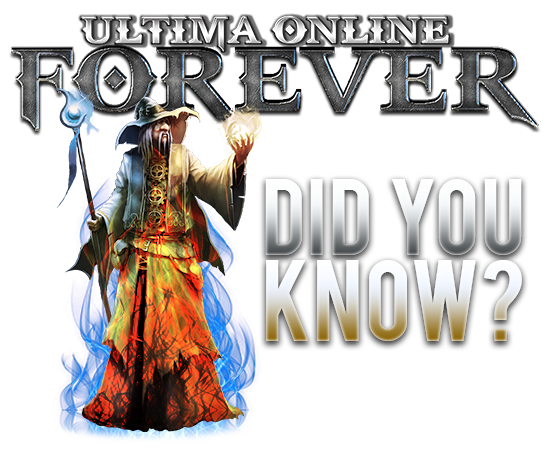 Ultima Online Forever Did You Know